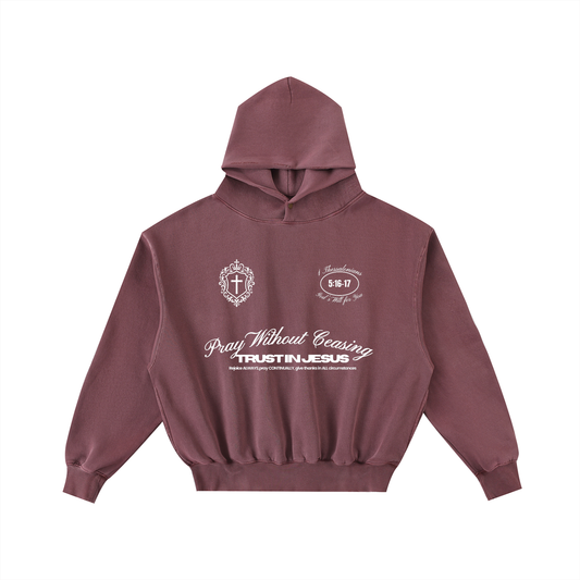 Pray Without Ceasing Hoodie